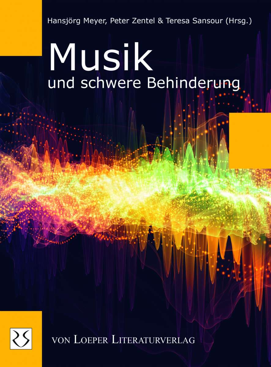 Meyer, Zentel, Sansour (Hrsg.): Musik und schwere Behinderung